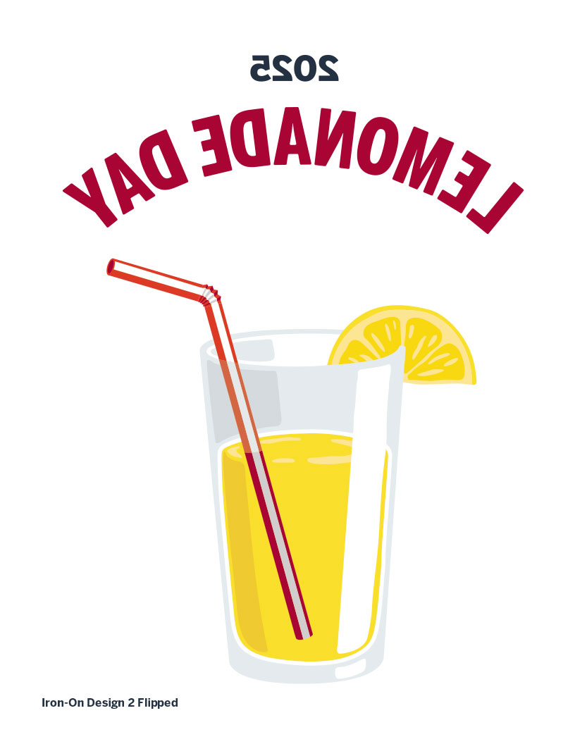 iron on design 2: '2025 Lemonade Day' text with glass of lemonade graphic